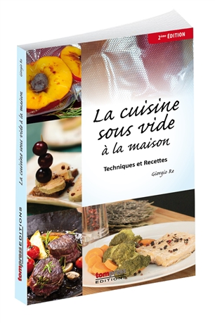 Livre La Cuisine Sous Vide A La Maison Tom Press